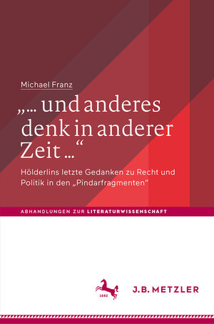 Buchcover „… und anderes denk in anderer Zeit …“ | Michael Franz | EAN 9783476056320 | ISBN 3-476-05632-5 | ISBN 978-3-476-05632-0