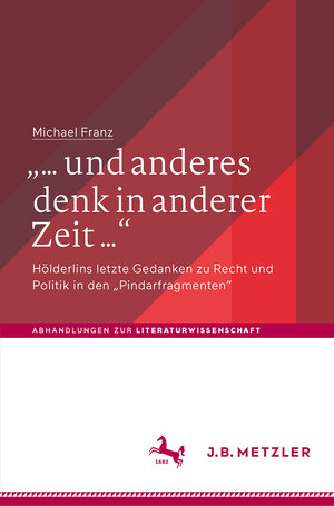 Buchcover „… und anderes denk in anderer Zeit …“ | Michael Franz | EAN 9783476056337 | ISBN 3-476-05633-3 | ISBN 978-3-476-05633-7