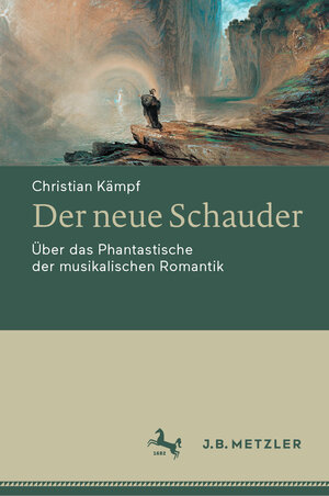 Buchcover Der neue Schauder | Christian Kämpf | EAN 9783476057129 | ISBN 3-476-05712-7 | ISBN 978-3-476-05712-9