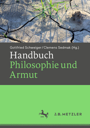Buchcover Handbuch Philosophie und Armut  | EAN 9783476057396 | ISBN 3-476-05739-9 | ISBN 978-3-476-05739-6