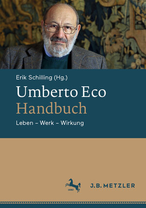 Buchcover Umberto Eco-Handbuch  | EAN 9783476057808 | ISBN 3-476-05780-1 | ISBN 978-3-476-05780-8
