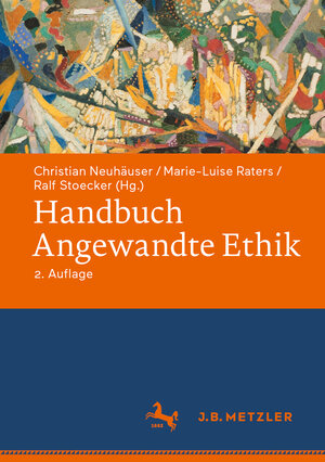 Buchcover Handbuch Angewandte Ethik  | EAN 9783476058690 | ISBN 3-476-05869-7 | ISBN 978-3-476-05869-0