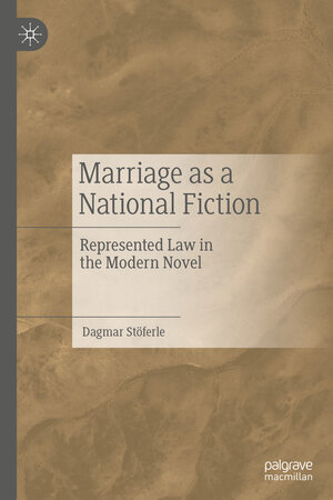 Buchcover Marriage as a National Fiction | Dagmar Stöferle | EAN 9783476059093 | ISBN 3-476-05909-X | ISBN 978-3-476-05909-3