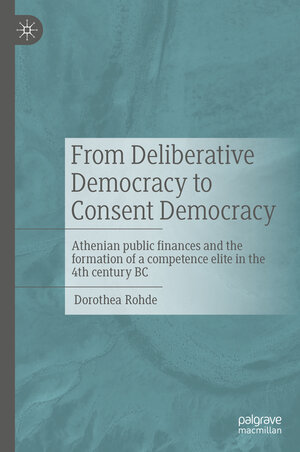 Buchcover From Deliberative Democracy to Consent Democracy | Dorothea Rohde | EAN 9783476059215 | ISBN 3-476-05921-9 | ISBN 978-3-476-05921-5