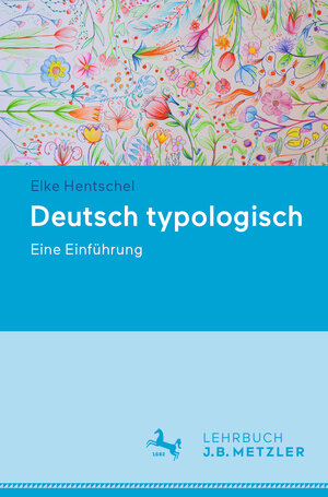 Buchcover Deutsch typologisch | Elke Hentschel | EAN 9783476059451 | ISBN 3-476-05945-6 | ISBN 978-3-476-05945-1