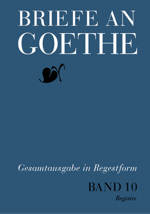 Buchcover Briefe an Goethe  | EAN 9783476059550 | ISBN 3-476-05955-3 | ISBN 978-3-476-05955-0