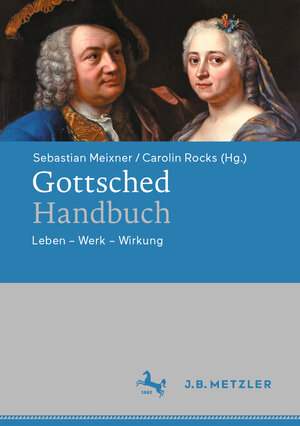 Buchcover Gottsched-Handbuch  | EAN 9783476059673 | ISBN 3-476-05967-7 | ISBN 978-3-476-05967-3