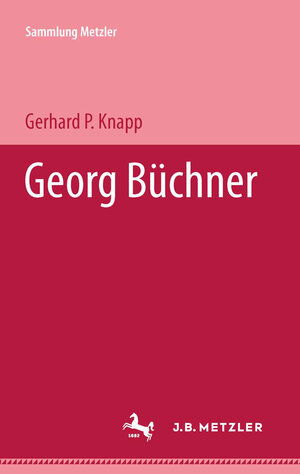 Buchcover Georg Büchner | Gerhard P. Knapp | EAN 9783476101594 | ISBN 3-476-10159-2 | ISBN 978-3-476-10159-4