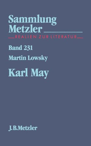Buchcover Karl May | Martin Lowsky | EAN 9783476102317 | ISBN 3-476-10231-9 | ISBN 978-3-476-10231-7