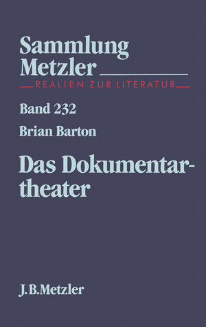 Buchcover Das Dokumentartheater | Brian Barton | EAN 9783476102324 | ISBN 3-476-10232-7 | ISBN 978-3-476-10232-4