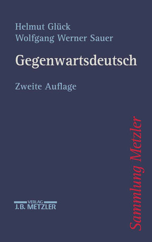 Buchcover Gegenwartsdeutsch | Helmut Glück | EAN 9783476122520 | ISBN 3-476-12252-2 | ISBN 978-3-476-12252-0