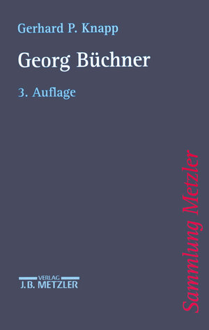 Buchcover Georg Büchner | Gerhard P. Knapp | EAN 9783476131591 | ISBN 3-476-13159-9 | ISBN 978-3-476-13159-1