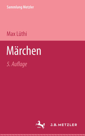 Buchcover Märchen | Max Lüthi | EAN 9783476150165 | ISBN 3-476-15016-X | ISBN 978-3-476-15016-5