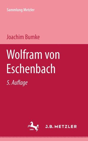 Buchcover Wolfram von Eschenbach | Joachim Bumke | EAN 9783476150363 | ISBN 3-476-15036-4 | ISBN 978-3-476-15036-3