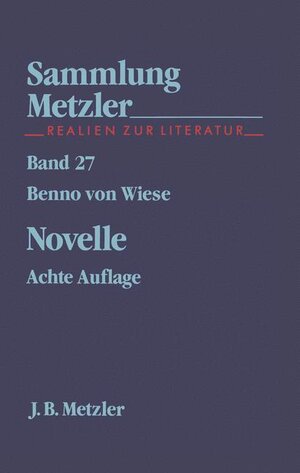 Buchcover Novelle | Benno von Wiese | EAN 9783476180278 | ISBN 3-476-18027-1 | ISBN 978-3-476-18027-8