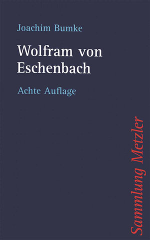 Buchcover Wolfram von Eschenbach | Joachim Bumke | EAN 9783476180360 | ISBN 3-476-18036-0 | ISBN 978-3-476-18036-0