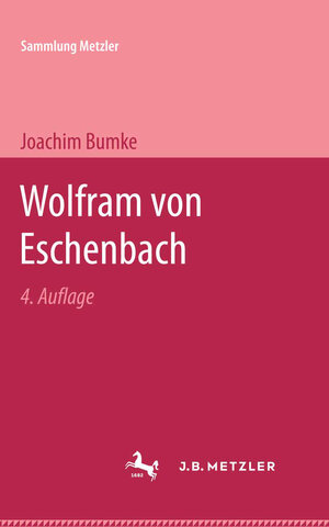 Buchcover Wolfram von Eschenbach | Joachim Bumke | EAN 9783476988607 | ISBN 3-476-98860-0 | ISBN 978-3-476-98860-7
