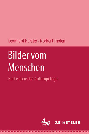 Buchcover Bilder vom Menschen | Leonhard Horster | EAN 9783476994516 | ISBN 3-476-99451-1 | ISBN 978-3-476-99451-6