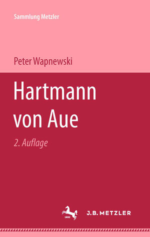 Buchcover Hartmann von Aue | Peter Wapnewski | EAN 9783476998491 | ISBN 3-476-99849-5 | ISBN 978-3-476-99849-1