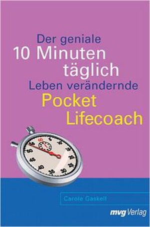 Der geniale 10-Minuten-täglich-Leben-verändernde-Pocket-Lifecoach.