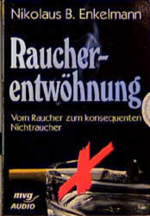 Buchcover Raucherentwöhnung | Nikolaus B Enkelmann | EAN 9783478087124 | ISBN 3-478-08712-0 | ISBN 978-3-478-08712-4