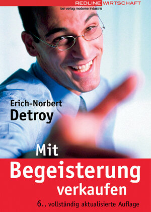 Buchcover Mit Begeisterung verkaufen | Erich N Detroy | EAN 9783478222600 | ISBN 3-478-22260-5 | ISBN 978-3-478-22260-0