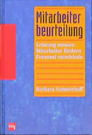 Mitarbeiterbeurteilung. Leistung messen. Mitarbeiter fördern. Personal entwickeln