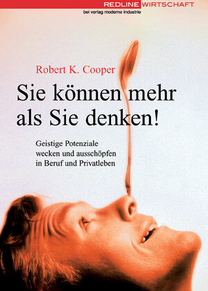 Buchcover Sie können mehr als Sie denken! | Robert K Cooper | EAN 9783478372305 | ISBN 3-478-37230-5 | ISBN 978-3-478-37230-5