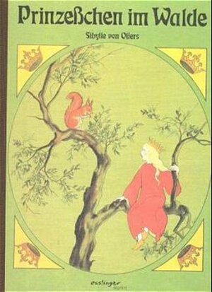 Buchcover Prinzesschen im Walde | Sibylle von Olfers | EAN 9783480069958 | ISBN 3-480-06995-9 | ISBN 978-3-480-06995-8