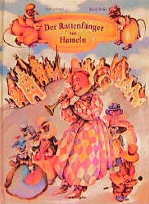 Buchcover Der Rattenfänger von Hameln | Arnica Esterl | EAN 9783480202621 | ISBN 3-480-20262-4 | ISBN 978-3-480-20262-1