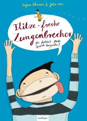 Buchcover Flitze-freche Zungenbrecher für fröhlich-flotte Sprach-Versprecher | Regina Schwarz | EAN 9783480231379 | ISBN 3-480-23137-3 | ISBN 978-3-480-23137-9
