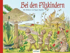 Buchcover Bei den Pilzkindern  | EAN 9783480232505 | ISBN 3-480-23250-7 | ISBN 978-3-480-23250-5
