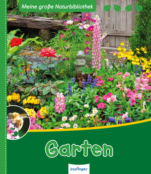 Buchcover Meine große Naturbibliothek: Garten | Stefanie Zysk | EAN 9783480232604 | ISBN 3-480-23260-4 | ISBN 978-3-480-23260-4