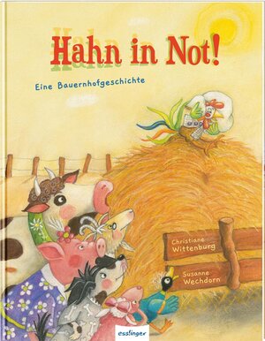 Buchcover Hahn in Not! | Christiane Wittenburg | EAN 9783480232765 | ISBN 3-480-23276-0 | ISBN 978-3-480-23276-5