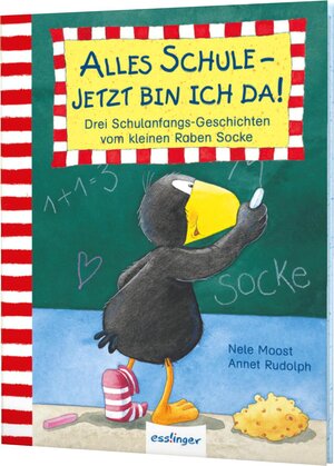 Buchcover Der kleine Rabe Socke: Alles Schule – jetzt bin ich da! | Nele Moost | EAN 9783480232864 | ISBN 3-480-23286-8 | ISBN 978-3-480-23286-4