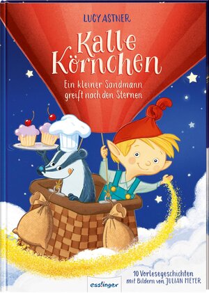 Buchcover Kalle Körnchen: Ein kleiner Sandmann greift nach den Sternen | Lucy Astner | EAN 9783480234714 | ISBN 3-480-23471-2 | ISBN 978-3-480-23471-4