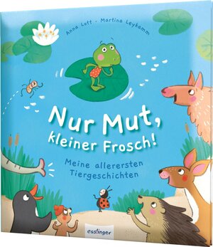 Buchcover Nur Mut, kleiner Frosch! | Anna Lott | EAN 9783480236343 | ISBN 3-480-23634-0 | ISBN 978-3-480-23634-3