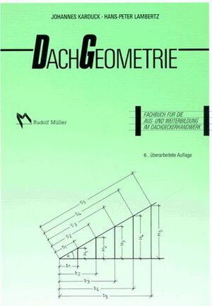 Buchcover Dachgeometrie | Johannes Karduck | EAN 9783481011543 | ISBN 3-481-01154-7 | ISBN 978-3-481-01154-3