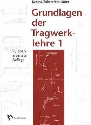 Buchcover Grundlagen der Tragwerklehre | Franz Krauss | EAN 9783481018887 | ISBN 3-481-01888-6 | ISBN 978-3-481-01888-7