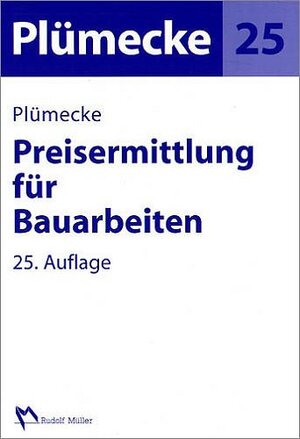 Buchcover Plümecke - Preisermittlung für Bauarbeiten | Karl Plümecke | EAN 9783481019525 | ISBN 3-481-01952-1 | ISBN 978-3-481-01952-5