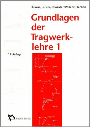 Buchcover Grundlagen der Tragwerklehre | Franz Krauss | EAN 9783481027346 | ISBN 3-481-02734-6 | ISBN 978-3-481-02734-6
