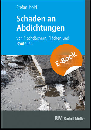 Buchcover Schäden an Abdichtungen | Stefan Ibold | EAN 9783481038014 | ISBN 3-481-03801-1 | ISBN 978-3-481-03801-4