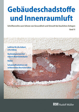 Buchcover Gebäudeschadstoffe und Innenraumluft, Band 11: Leitlinie für die Asbesterkundung  | EAN 9783481041427 | ISBN 3-481-04142-X | ISBN 978-3-481-04142-7