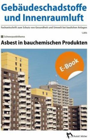 Buchcover Gebäudeschadstoffe und Innenraumluft, Band 1: Asbest in bauchemischen Produkten - E-Book (PDF)  | EAN 9783481043384 | ISBN 3-481-04338-4 | ISBN 978-3-481-04338-4