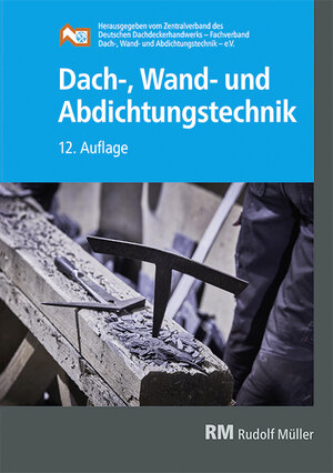 Buchcover Dach-, Wand- und Abdichtungstechnik  | EAN 9783481043667 | ISBN 3-481-04366-X | ISBN 978-3-481-04366-7