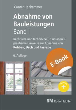 Buchcover Abnahme von Bauleistungen, 6.A. Band I - E-Book (PDF) | Gunter Hankammer | EAN 9783481043919 | ISBN 3-481-04391-0 | ISBN 978-3-481-04391-9