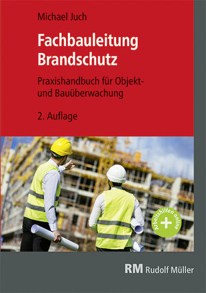 Buchcover Fachbauleitung Brandschutz | Michael Juch | EAN 9783481046293 | ISBN 3-481-04629-4 | ISBN 978-3-481-04629-3