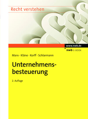 Buchcover Unternehmensbesteuerung | Franz Jürgen Marx | EAN 9783482000799 | ISBN 3-482-00079-4 | ISBN 978-3-482-00079-9