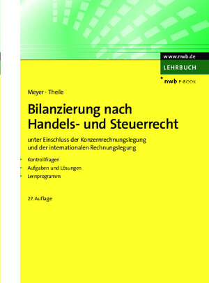 Buchcover Bilanzierung nach Handels- und Steuerrecht | Claus Meyer | EAN 9783482001062 | ISBN 3-482-00106-5 | ISBN 978-3-482-00106-2