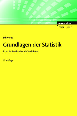 Buchcover Grundlagen der Statistik, Band 1 | Jochen Schwarze | EAN 9783482001123 | ISBN 3-482-00112-X | ISBN 978-3-482-00112-3